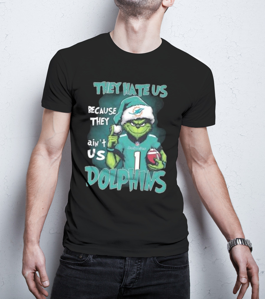 Santa Grinch They Hate Us Because They Ain’t Us Dolphins Christmas Miami T-Shirt
