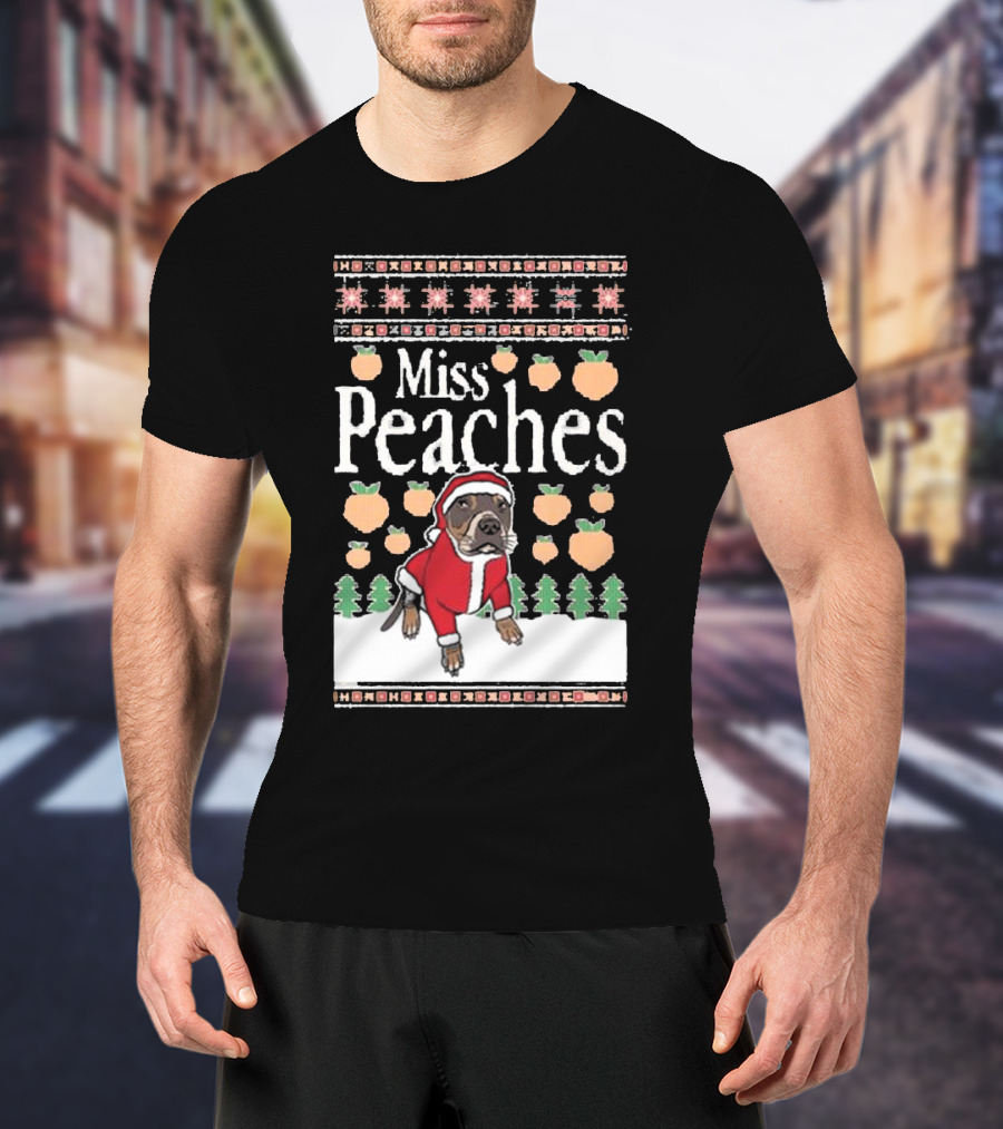 Miss Peaches Christmas Dog With Peaches And Christmas Trees T-Shirt