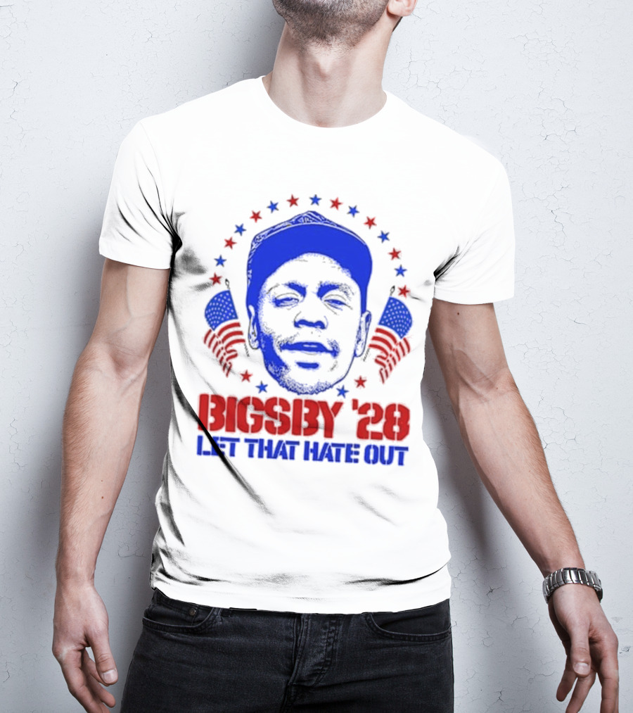 Clayton Bigsby 2028 Let That Hate Out Campaign T-Shirt