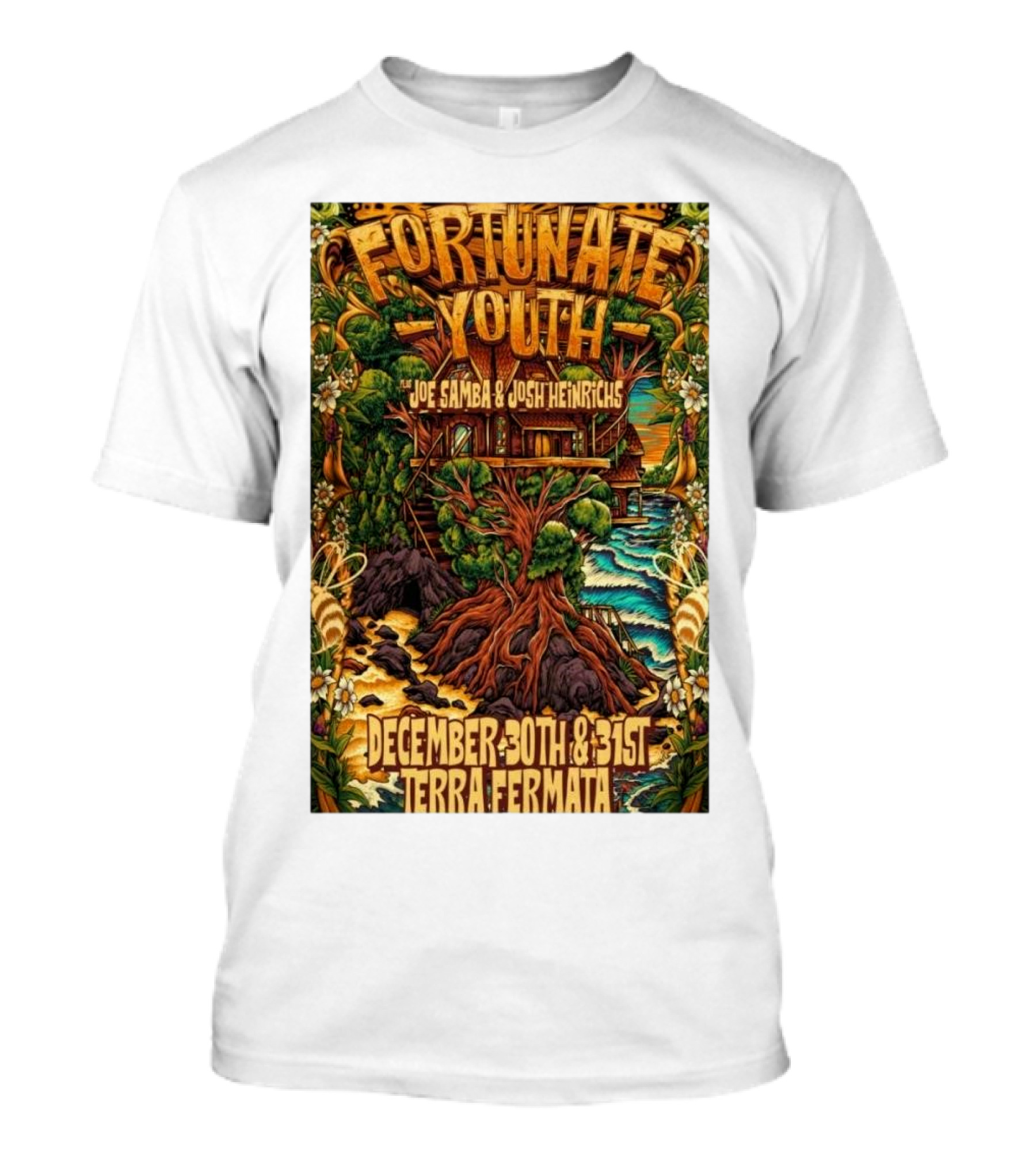 Fortunate Youth With Joe Samba And Josh Heinrichs At Terra Fermata December 30th And 31st T-Shirt