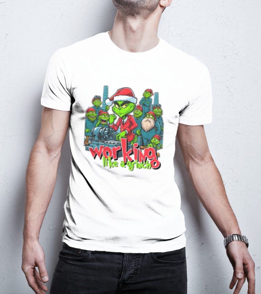 Working Like A Grinch Merry Christmas Factory Fun T-Shirt