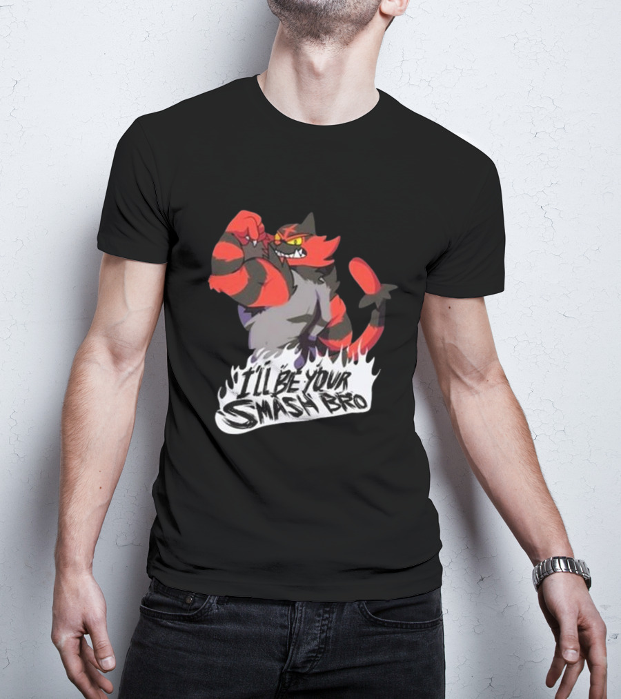 Incineroar I'll Be Your Smash Bro Super Smash Bros T-Shirt