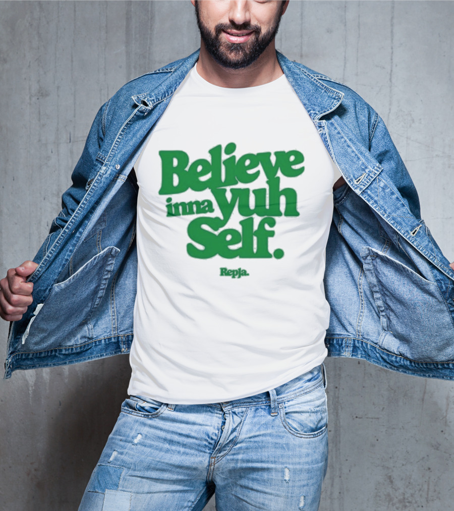 Janice Repja Believe Inna Yuh Self Repja T-Shirt