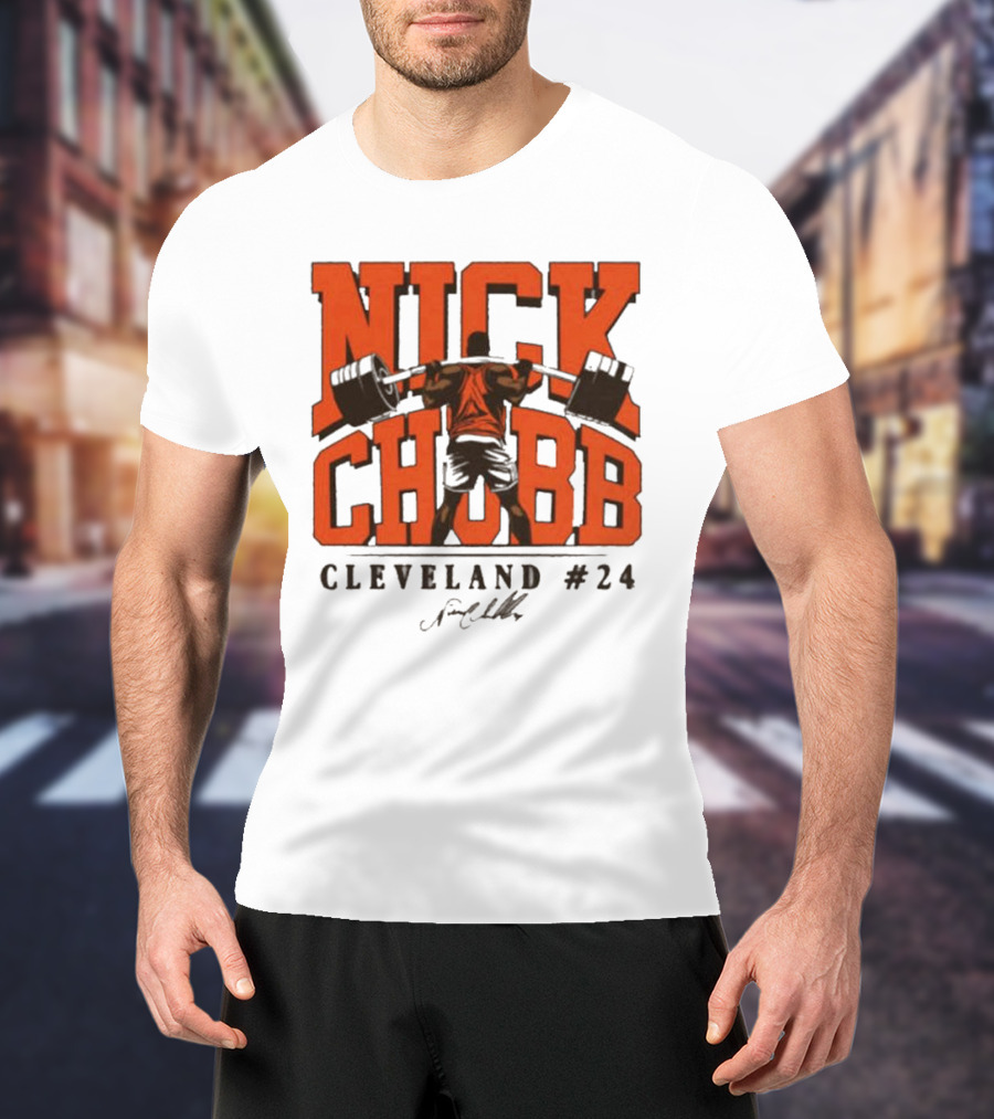 Nick Chubb Cleveland #24 Weightlifting Signature T-Shirt
