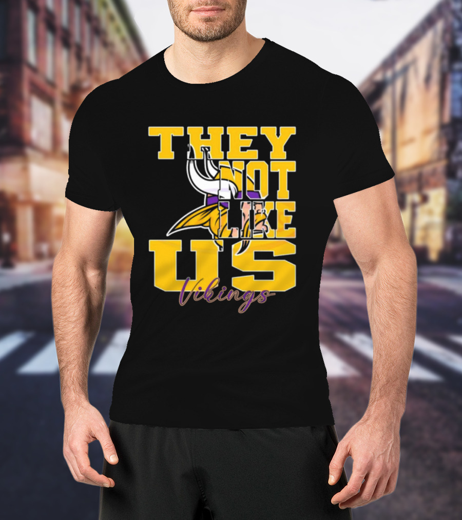 They Not Like Us Vikings Minnesota NFL Football 2025 T-Shirt