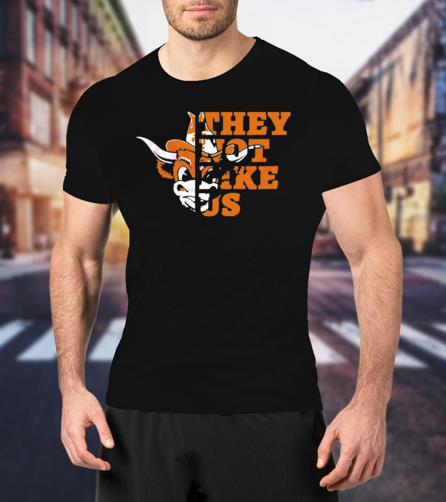 They Not Like Us Texas Longhorns College Football 2025 They Not Like Us T-Shirt
