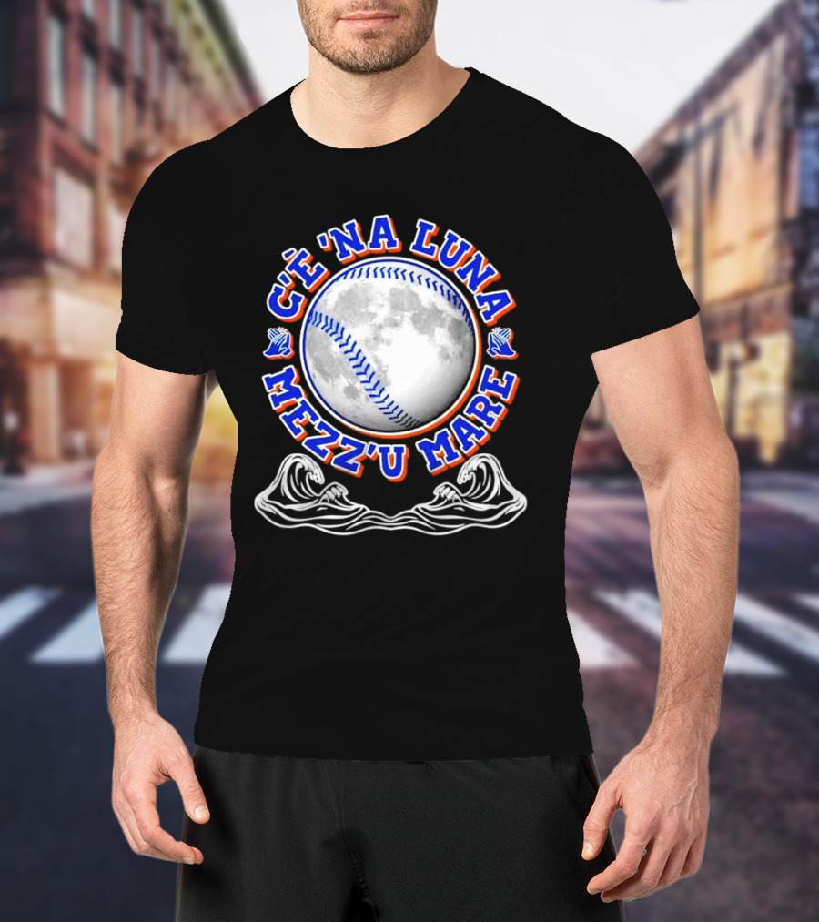 C'è 'Na Luna Mezz'u Mare Baseball New York Mets T-Shirt