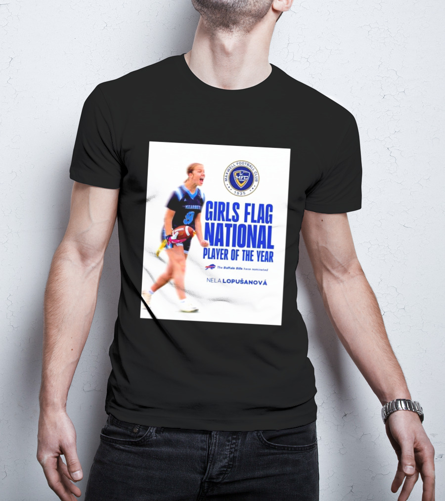 Merrill Football Club Girls Flag National Player Of The Year Nela Lopusanova Buffalo Bills Nomination T-Shirt