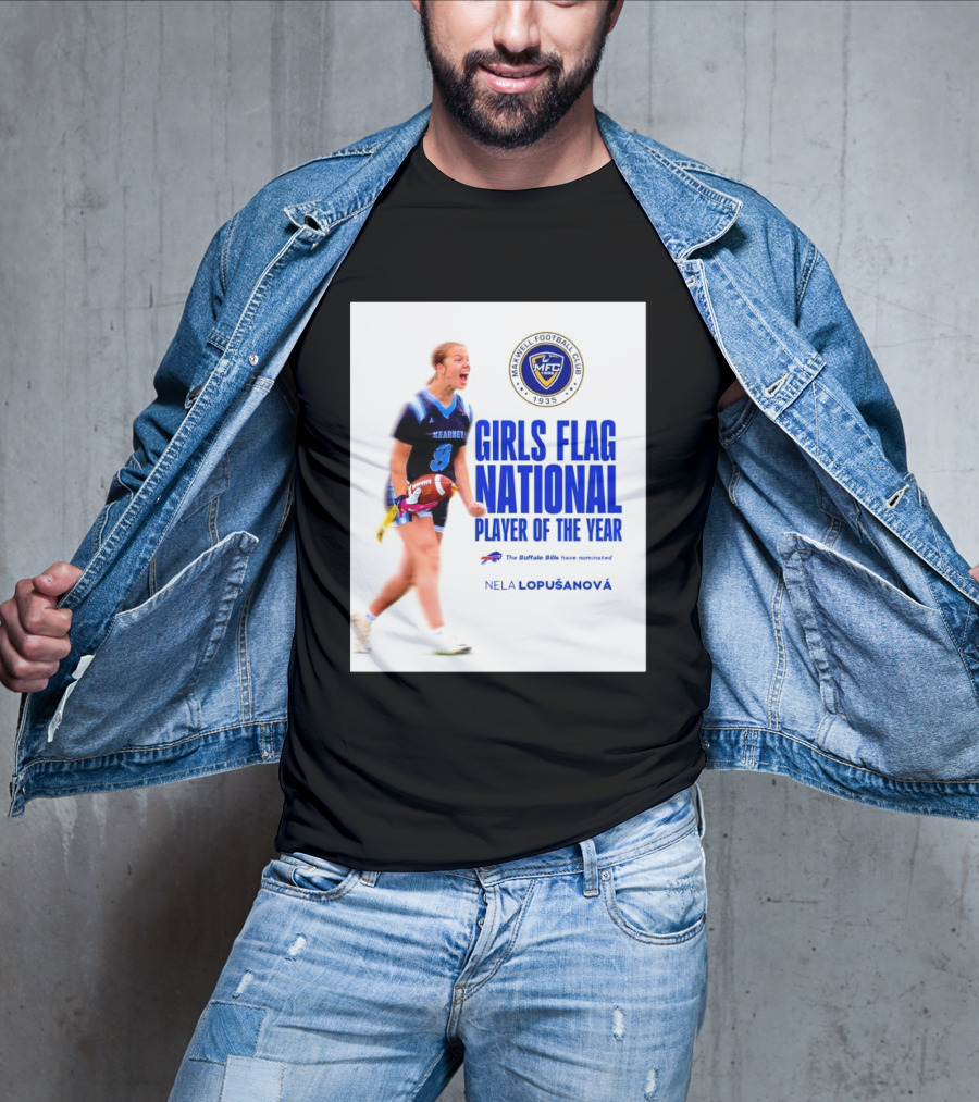 Merrill Football Club Girls Flag National Player Of The Year Nela Lopusanova Buffalo Bills Nomination T-Shirt