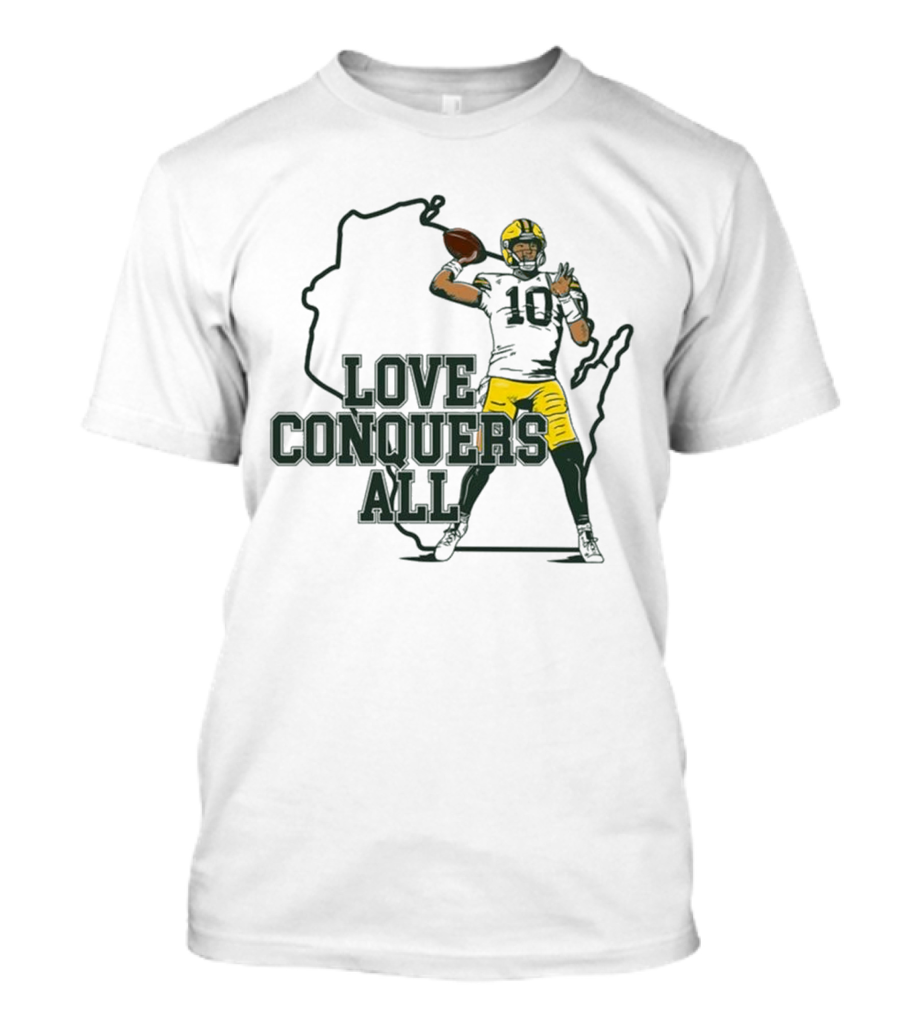 Love Conquers All 2025 Green Bay Quarterback Victory T-Shirt