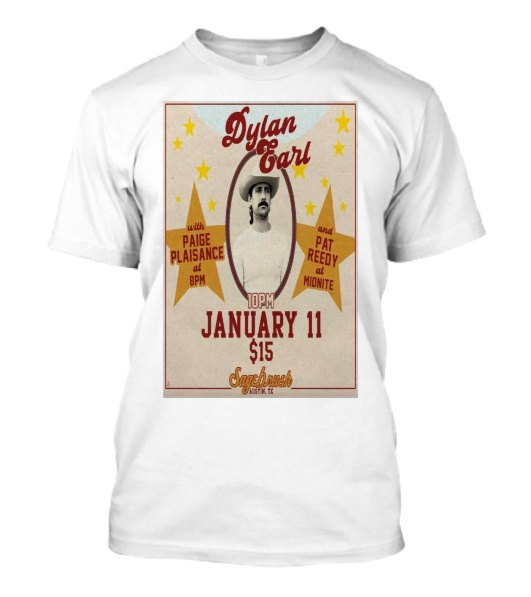 Dylan Earl January 11 2025 Sagebrush Austin TX With Paige Plaisance Pat Reedy T-Shirt