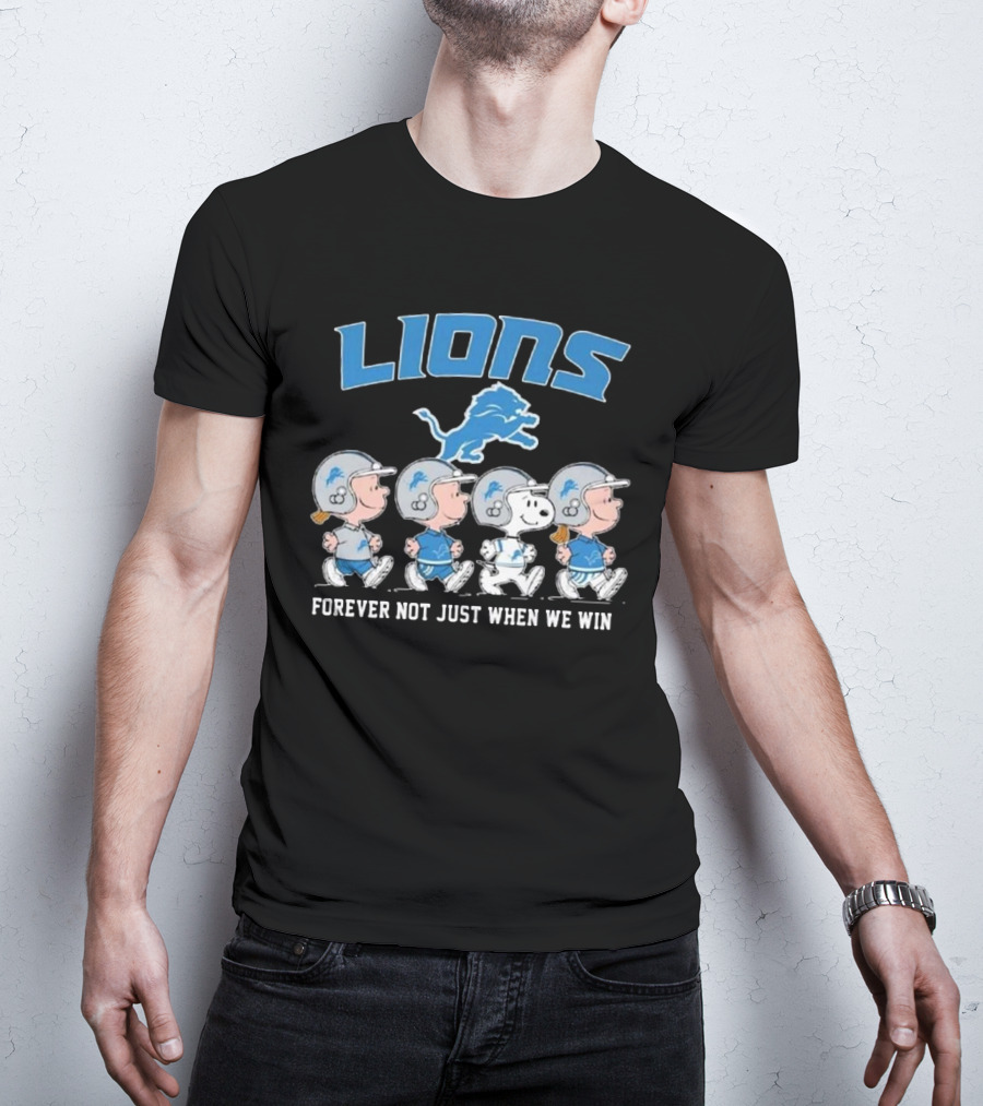 Lions Forever Not Just When We Win Peanuts Detroit 2025 T-Shirt