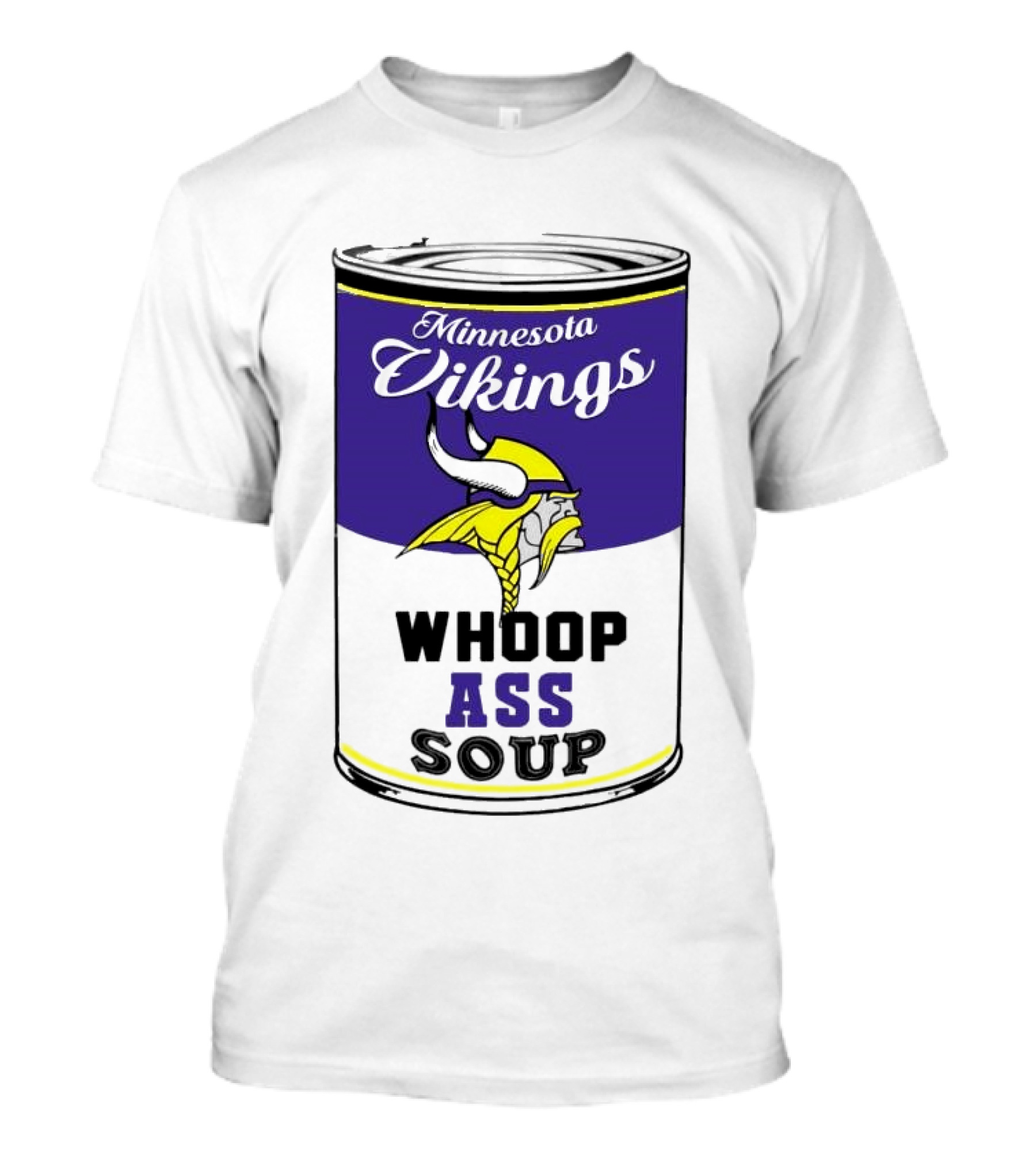 Minnesota Vikings Whoop Ass Soup Can T-Shirt