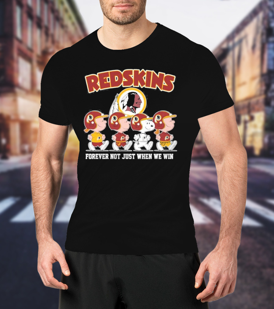 Redskins Forever Not Just When We Win Peanuts Characters Walking T-Shirt