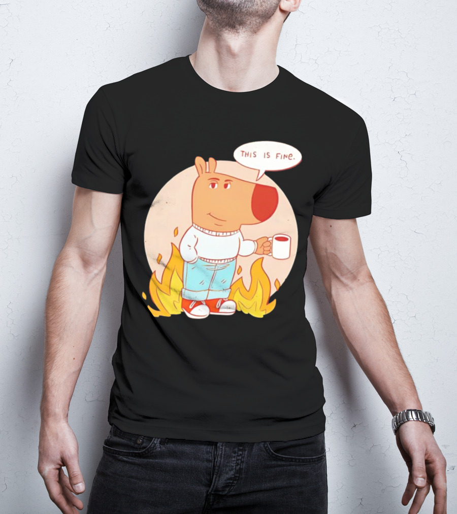 Chill Guy This Is Fine Dog Meme Coffee Fire T-Shirt