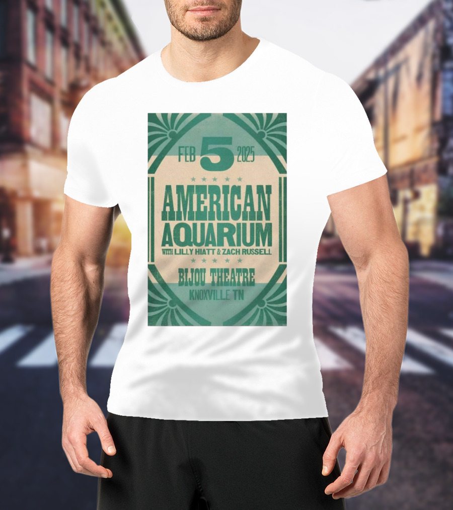 American Aquarium With Lilly Hiatt And Zach Russell Feb 5 2025 Bijou Theatre Knoxville TN T-Shirt