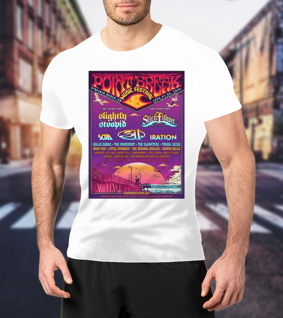 Point Break Music Festival 2025 Featuring Slightly Stoopid, Stick Figure, 311, And Iration At Virginia Beach On June 21st-22nd T-Shirt