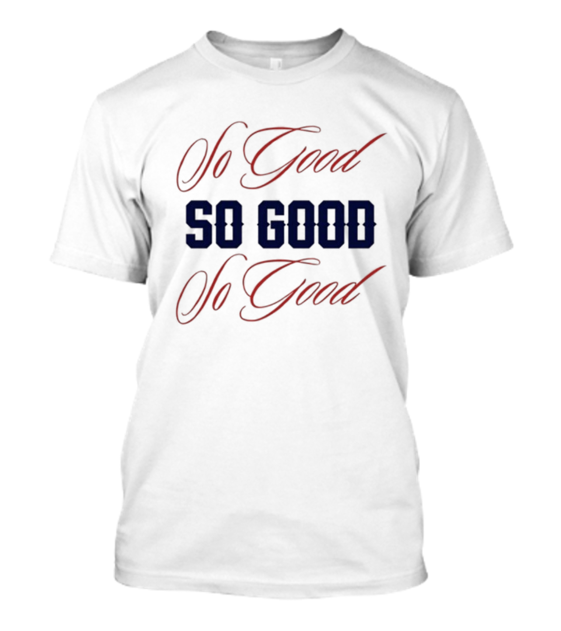 8Th Inning Boston So Good So Good T-Shirt
