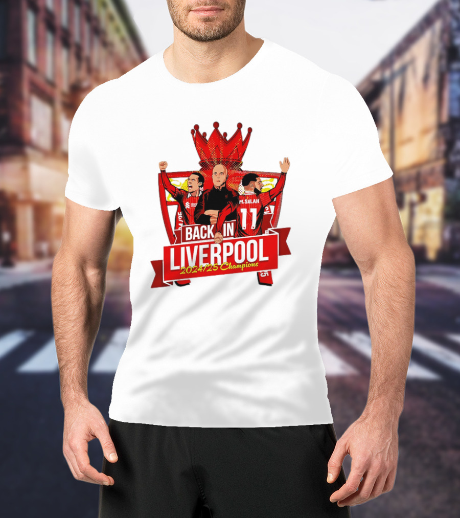 Back In Liverpool 2024-25 Champions M. Salah S. Gerrard Soccer Victory T-Shirt