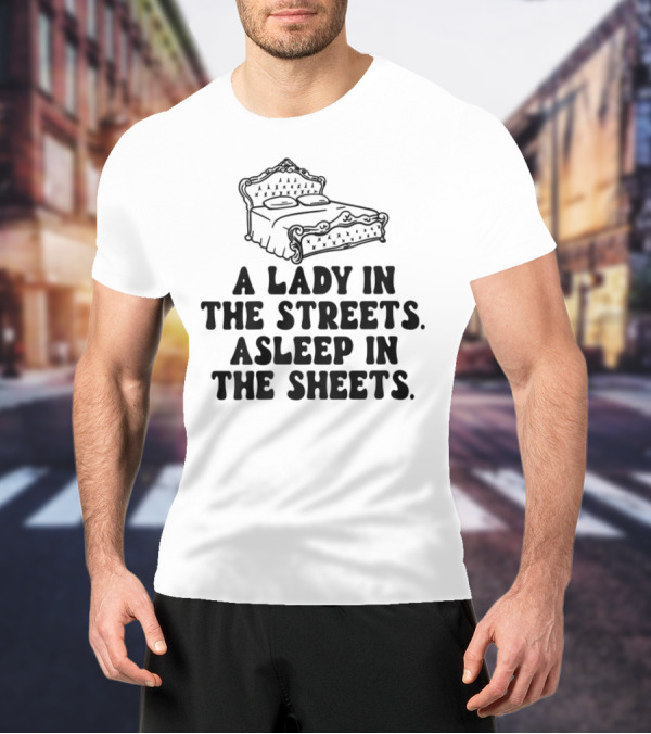 A Lady In The Streets Asleep In The Sheets Vintage Bed Illustration T-Shirt