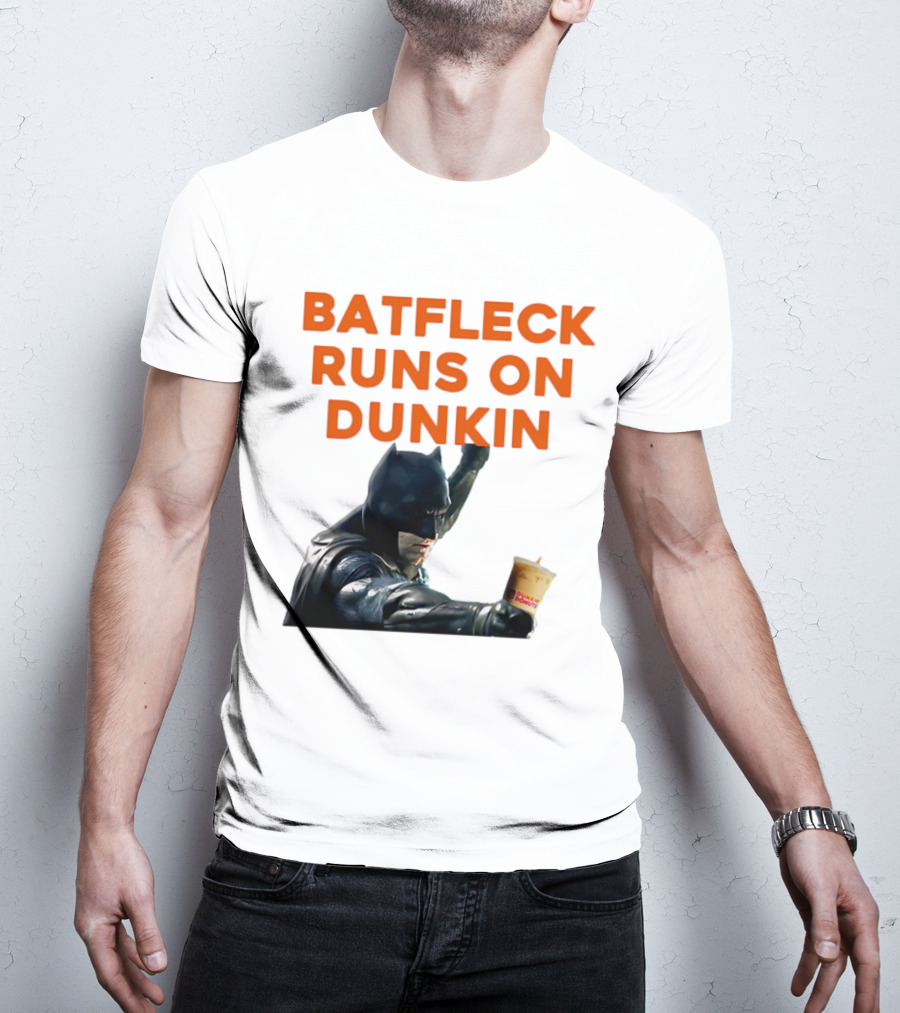 BATFLECK RUNS ON DUNKIN BATMAN COFFEE T-Shirt