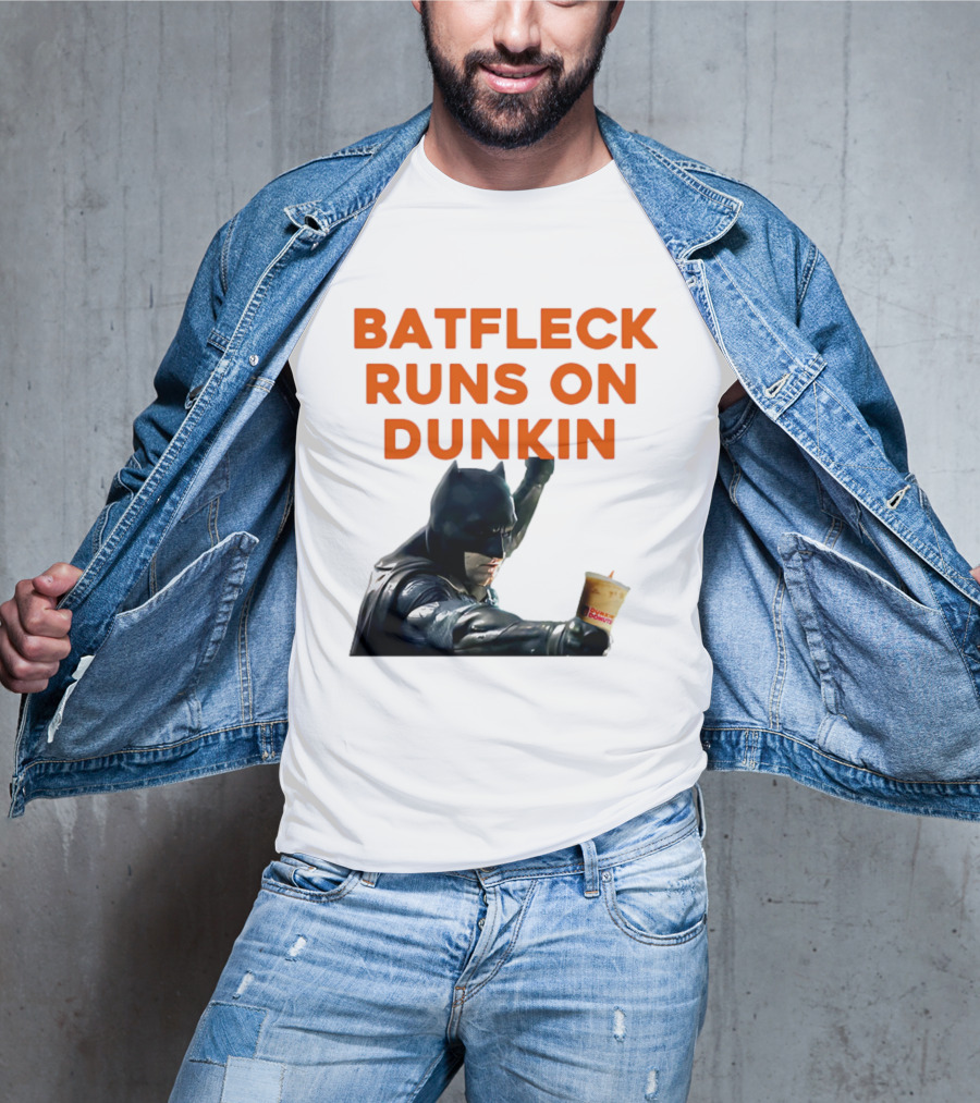 BATFLECK RUNS ON DUNKIN BATMAN COFFEE T-Shirt
