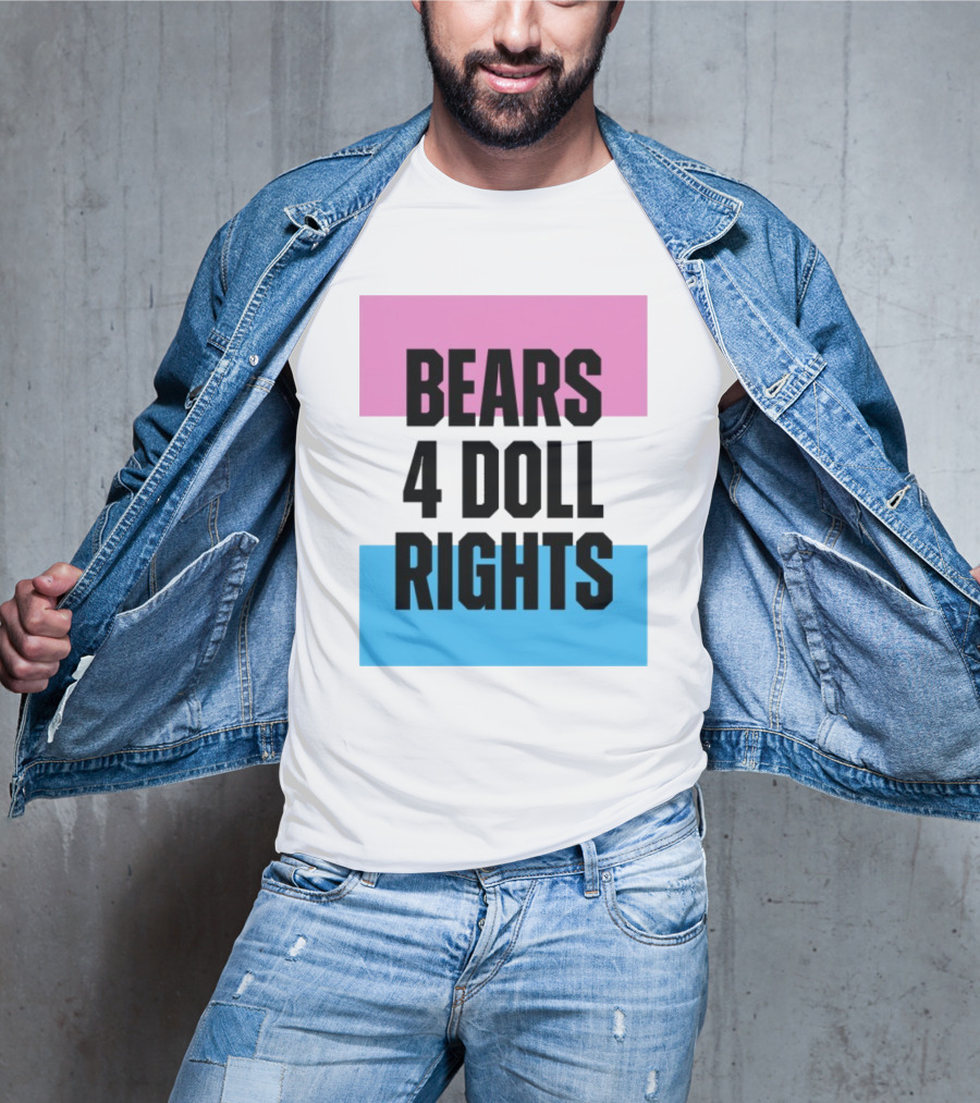 Bears 4 Doll Rights Pink And Blue Activism Statement T-Shirt