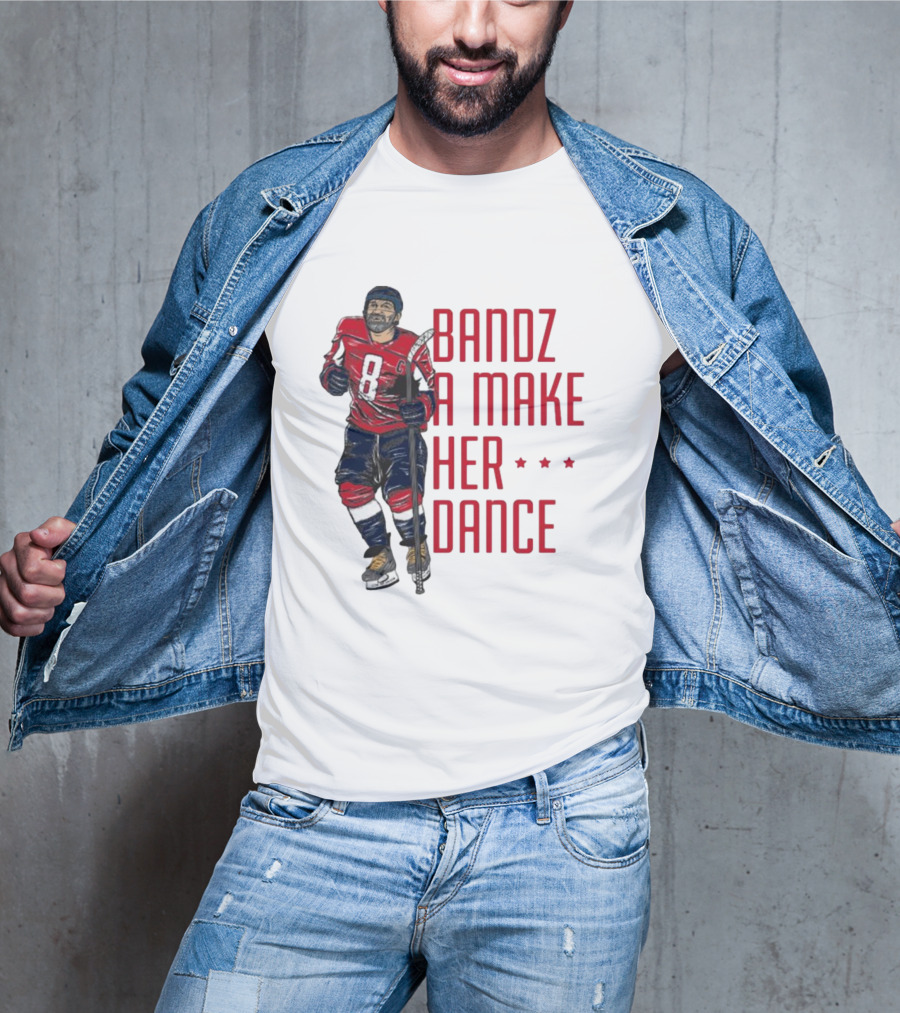 Alexander Ovechkin Bandz A Make Her Dance 8 Hockey Washington Capitals T-Shirt