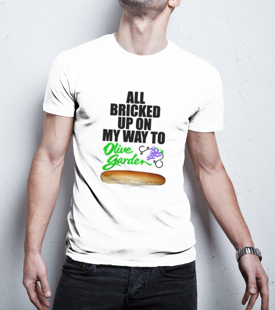 All Bricked Up On My Way To Olive Garden Breadstick With Olive Green Script And Purple Grapes T-Shirt