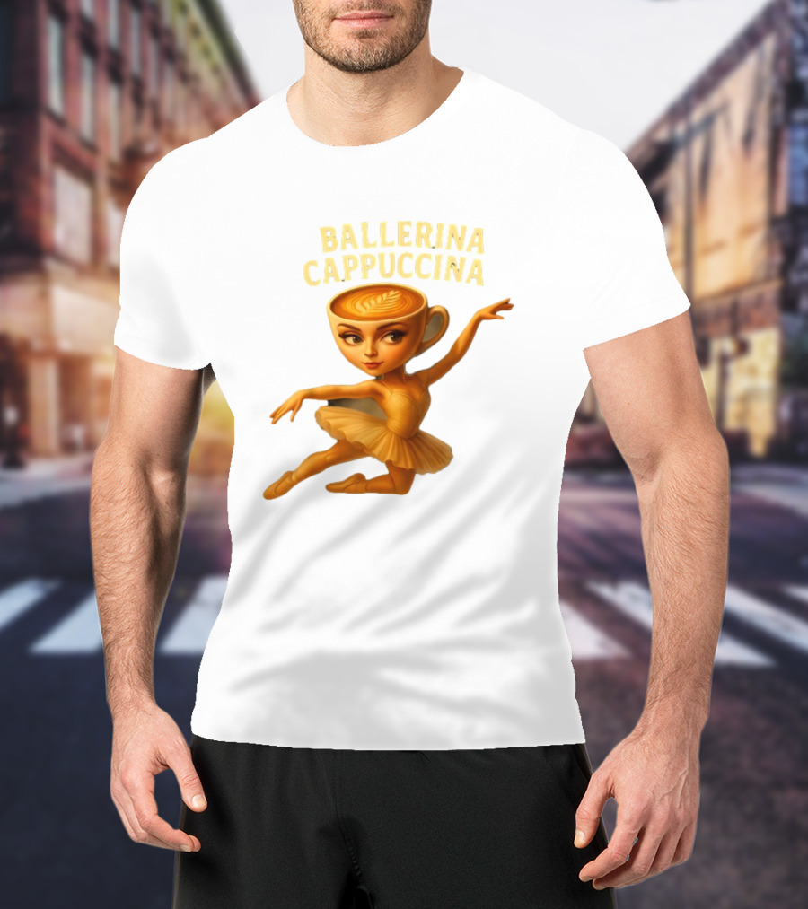 Ballerina Cappuccina Dance Meme Cappuccino Head Ballerina T-Shirt