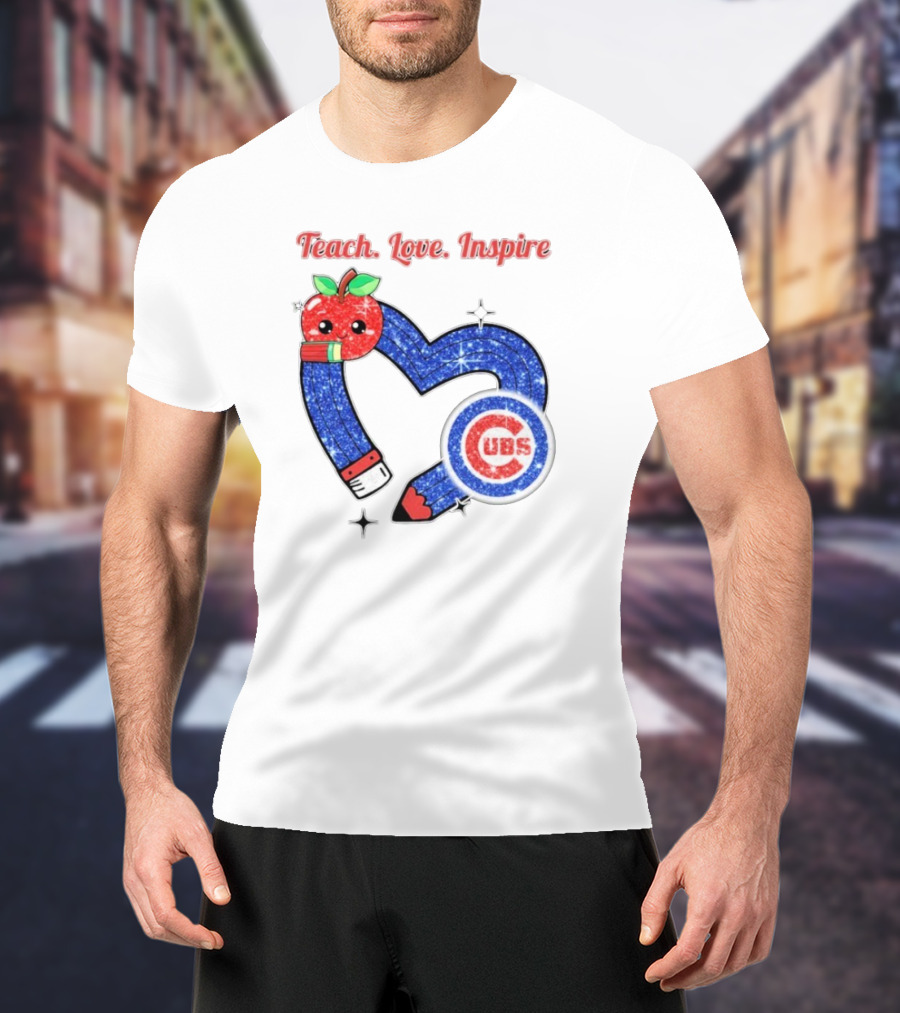 Chicago Cubs Teach Love Inspire Apple Pencil Heart T-Shirt