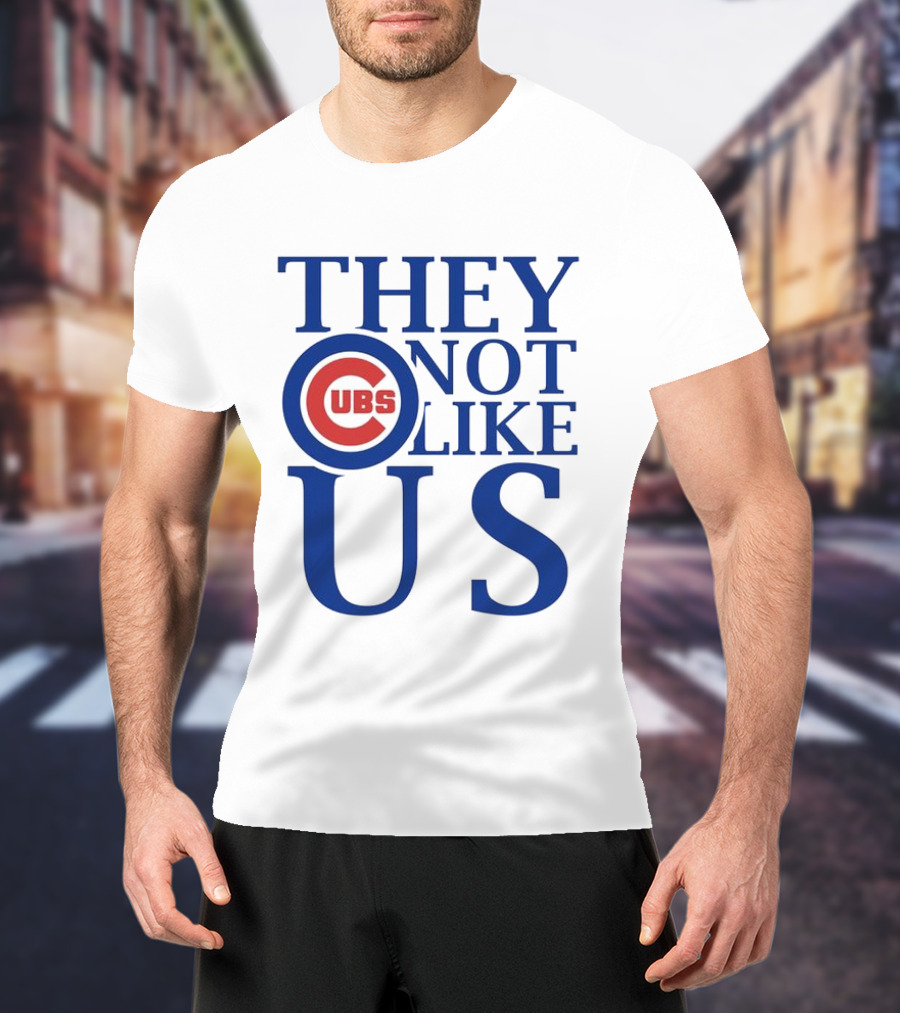 Chicago Cubs They Not Like Us T-Shirt