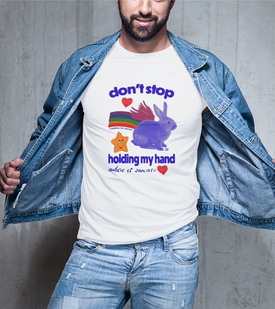 Don't Stop Holding My Hand When It Sweats Rainbow Bunny Stars Hearts T-Shirt