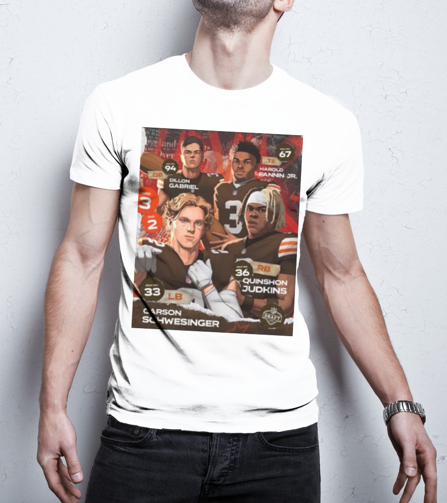 Cleveland Browns Dillon Gabriel Harold Fannin Jr. Carson Schwesinger Quinshon Judkins 2025 NFL Draft Picks QB TE RB LB T-Shirt