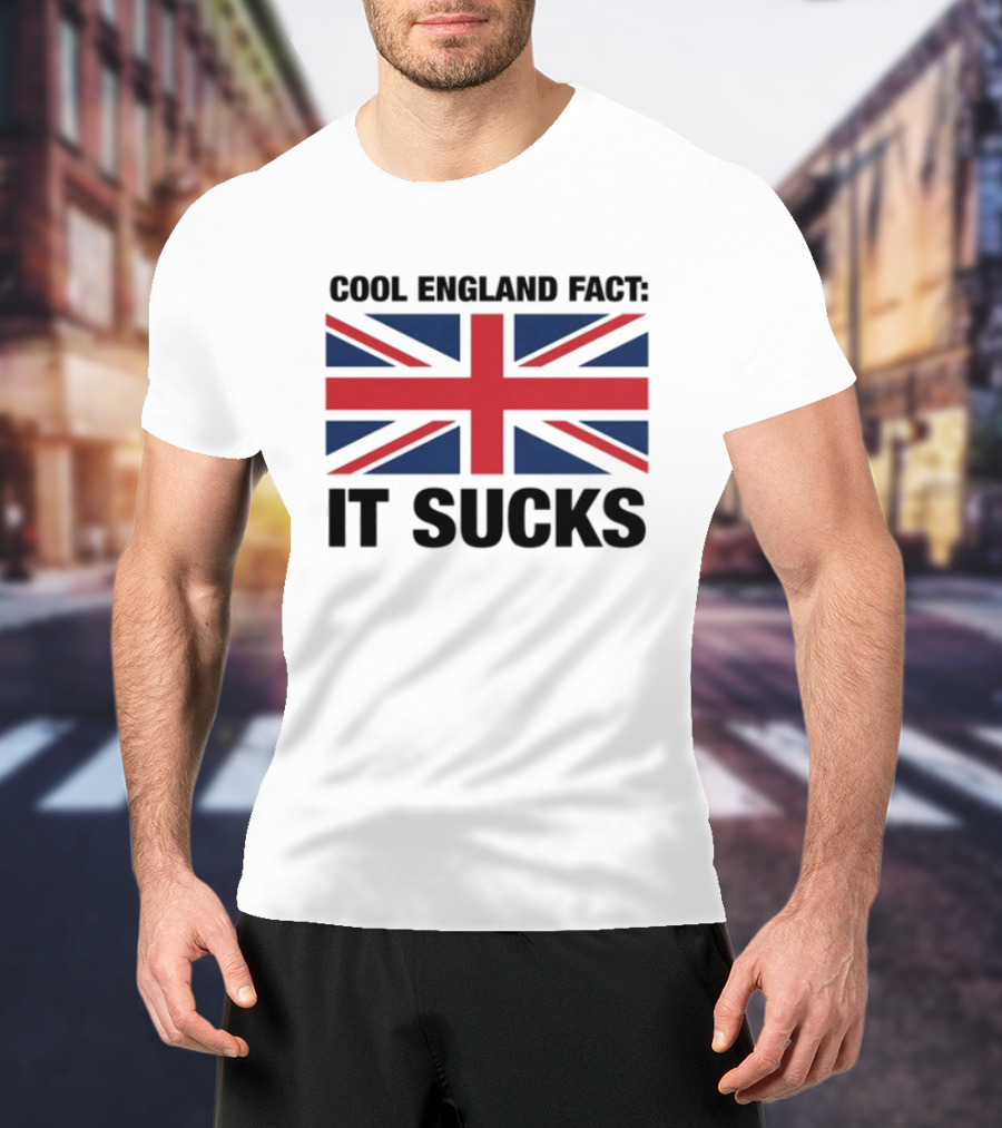 "Union Jack With England Fact It Sucks Statement" T-Shirt