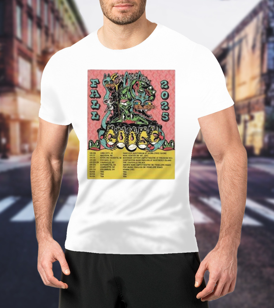 Fall 2025 Goose Tour Dates Iowa City Madison Sterling Heights Bridgeview Louisville Alpharetta T-Shirt