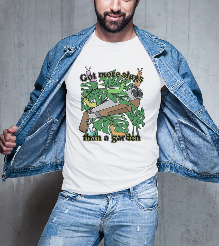 More Slugs Than A Garden T-Shirt