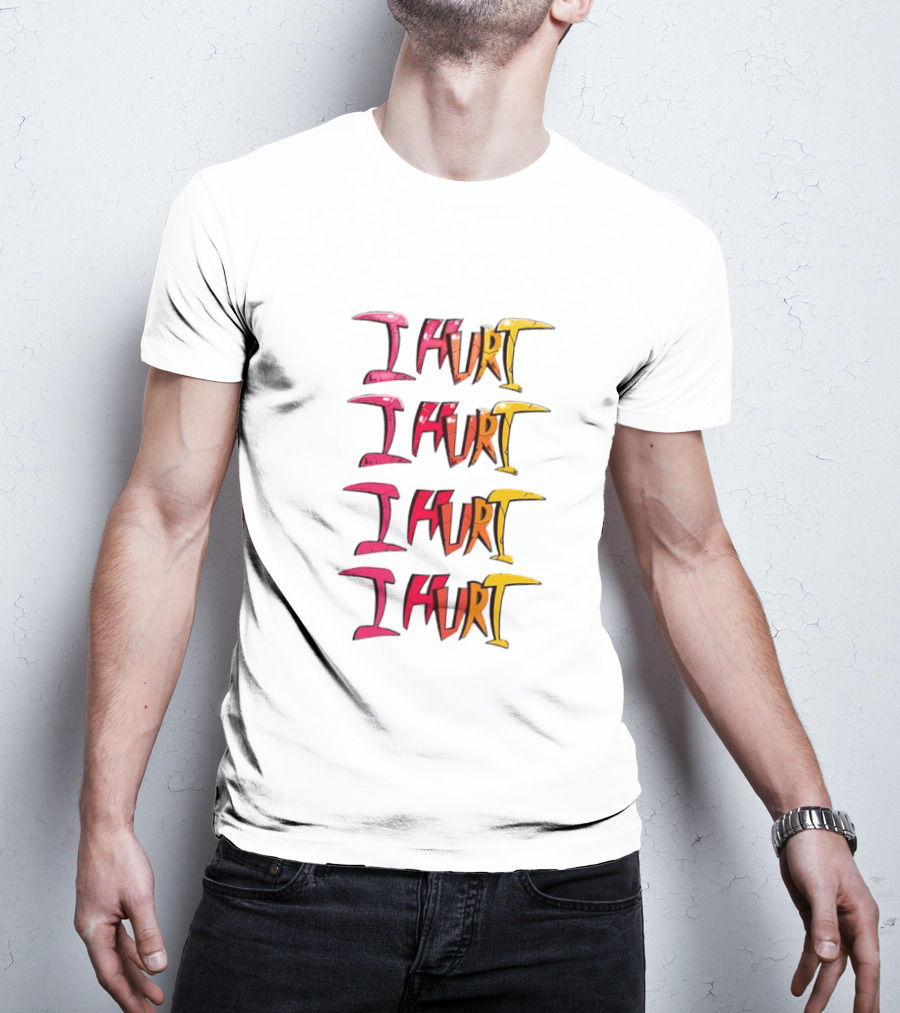 I HURT Multicolor Graffiti Text Art T-Shirt