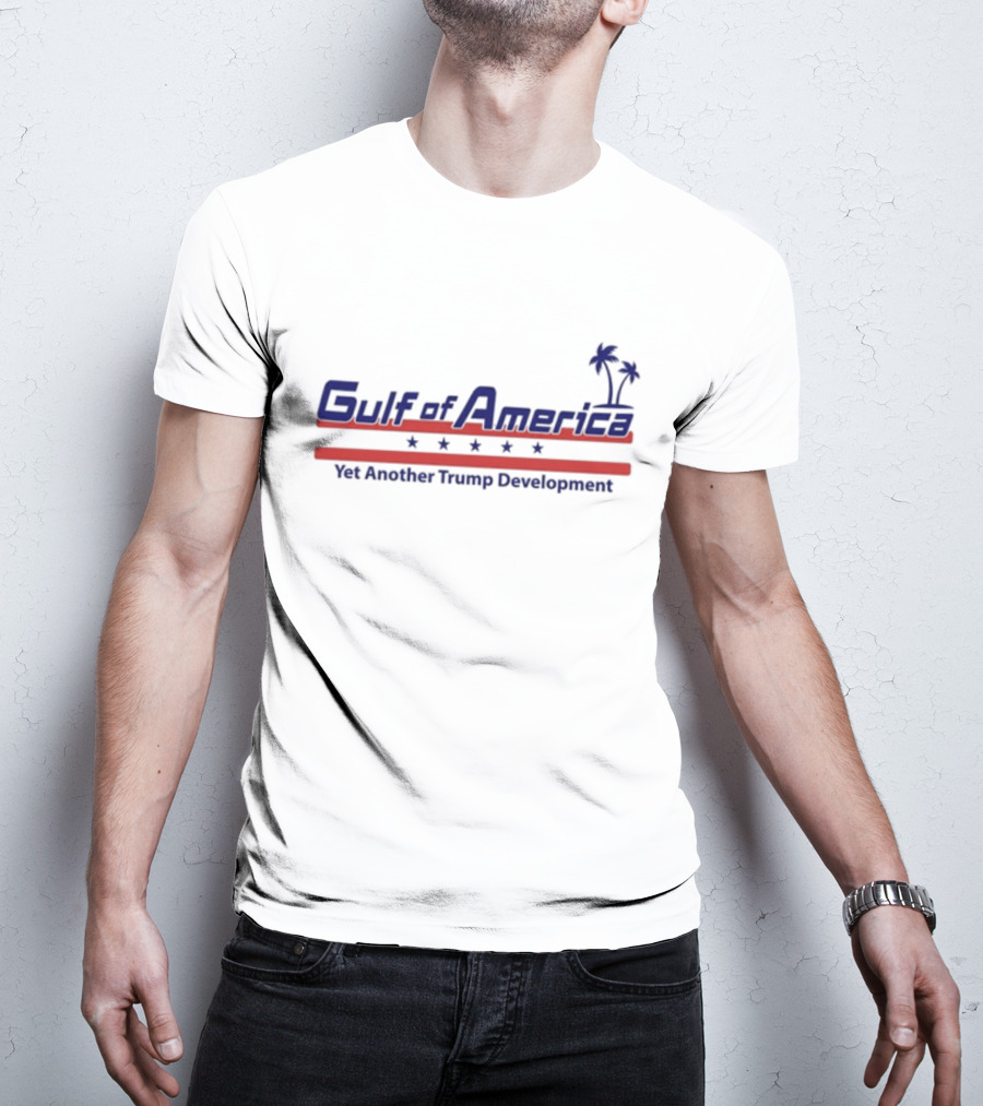 Gulf Of America Yet Another Trump Development With Palms And Stars T-Shirt