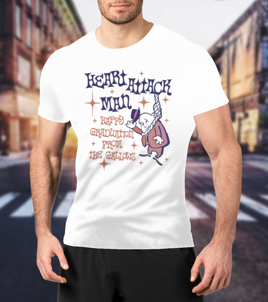 Heart Attack Man Happy Graduation From The Gallows Hanging Character Retro Style T-Shirt