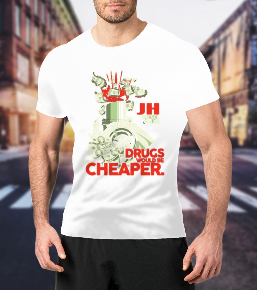 JH Diesel Drugs Are Cheaper Bradenton Florida Cleetus McFarland T-Shirt