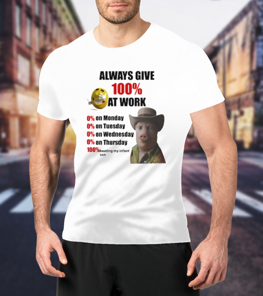 John Pork Always Give 100% At Work Emoji Cowboy Hat T-Shirt