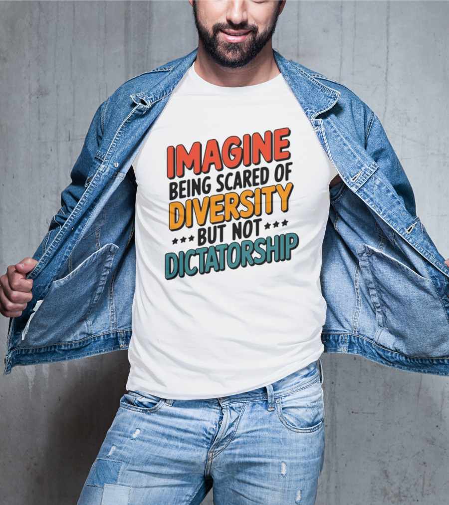 Imagine Diversity Dictatorship T-Shirt
