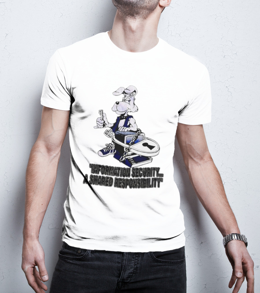"Information Security A Shared Responsibility With Lock And Key Dog Character" T-Shirt