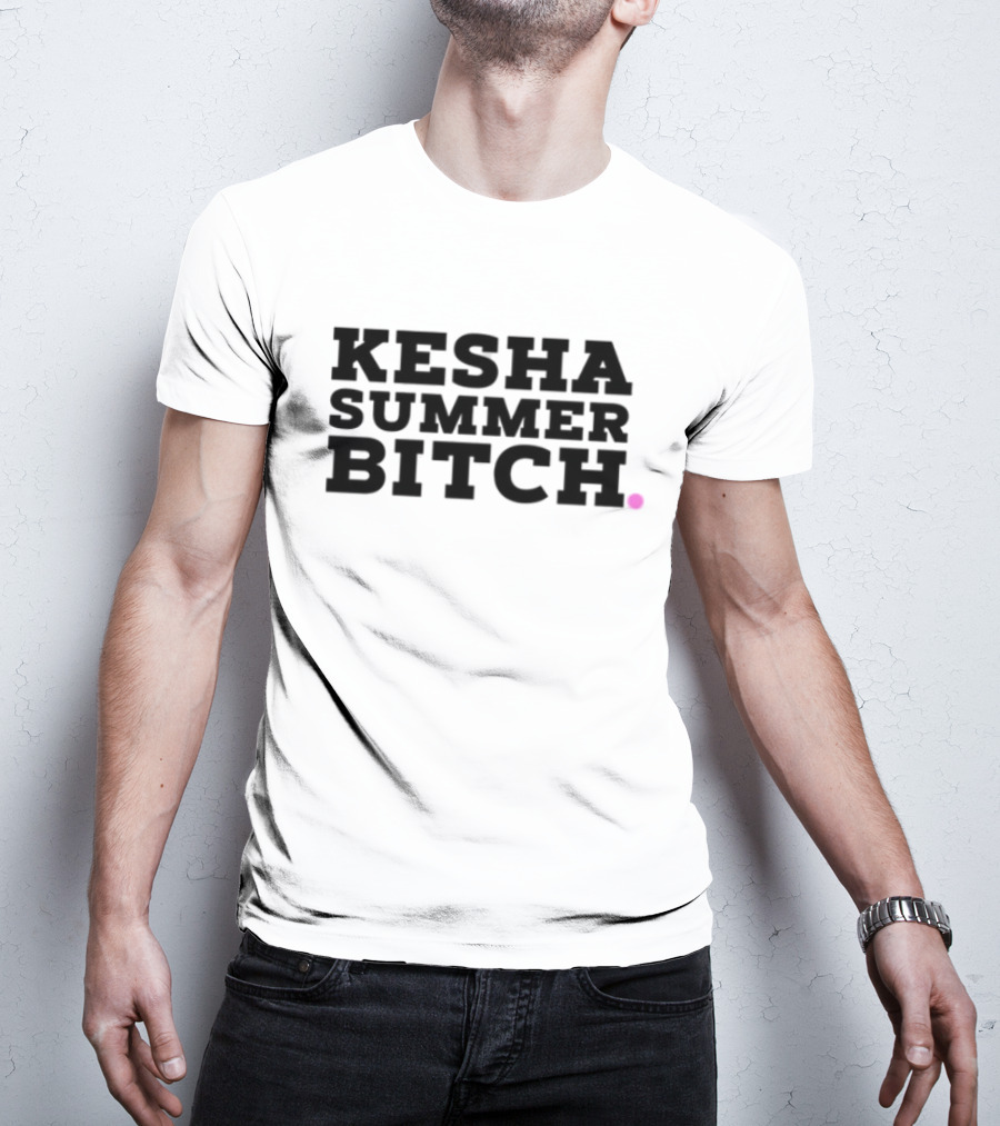 Kesha Summer Bitch T-Shirt
