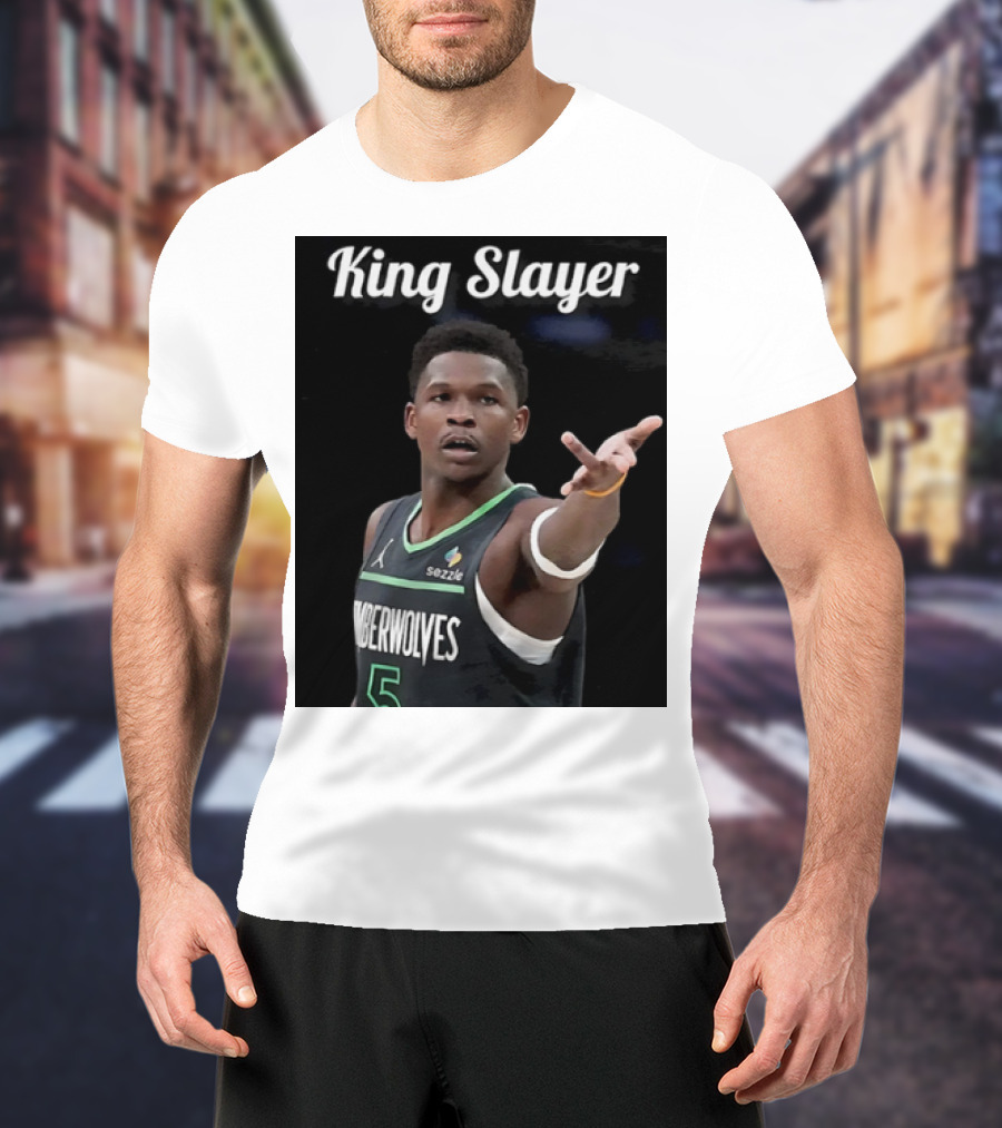 King Slayer Minnesota Timberwolves Anthony Edwards T-Shirt