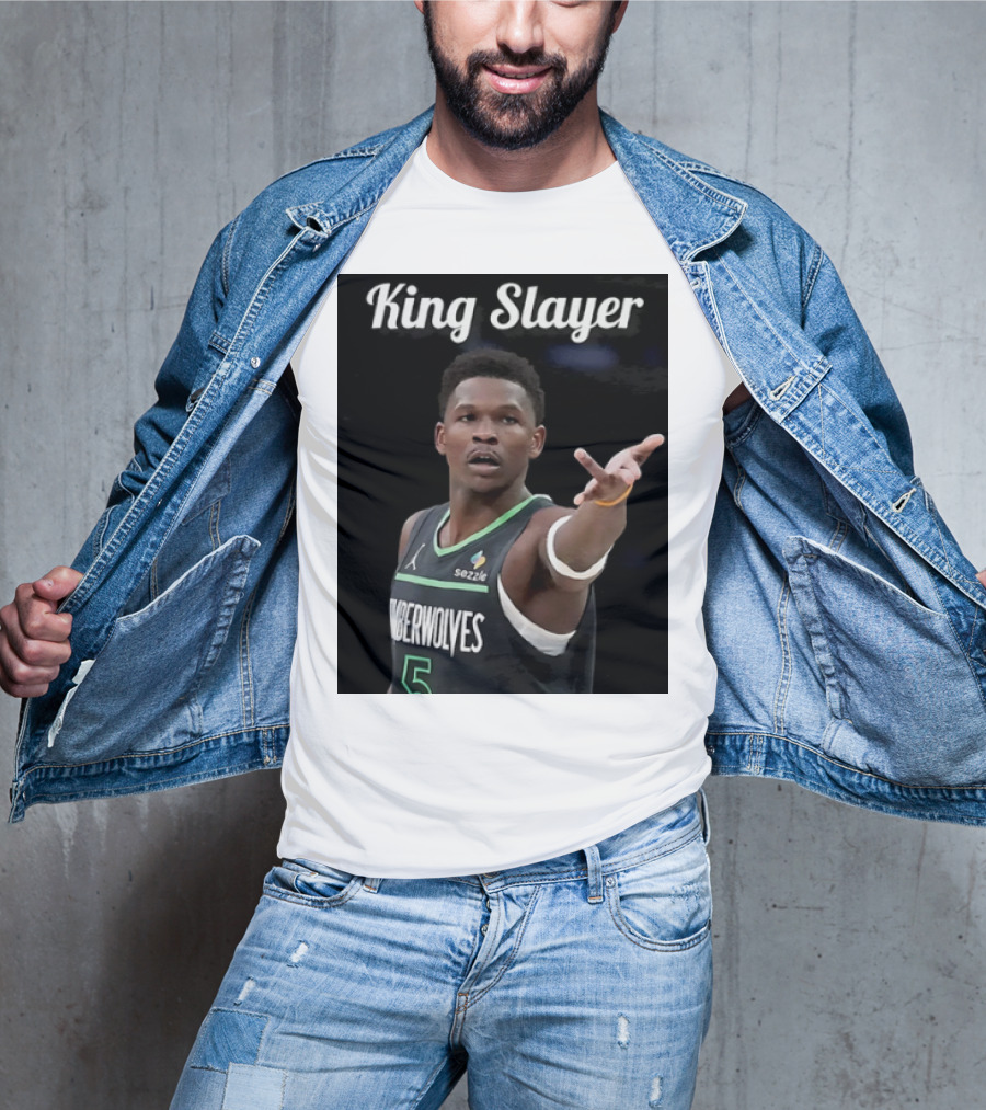 King Slayer Minnesota Timberwolves Anthony Edwards T-Shirt