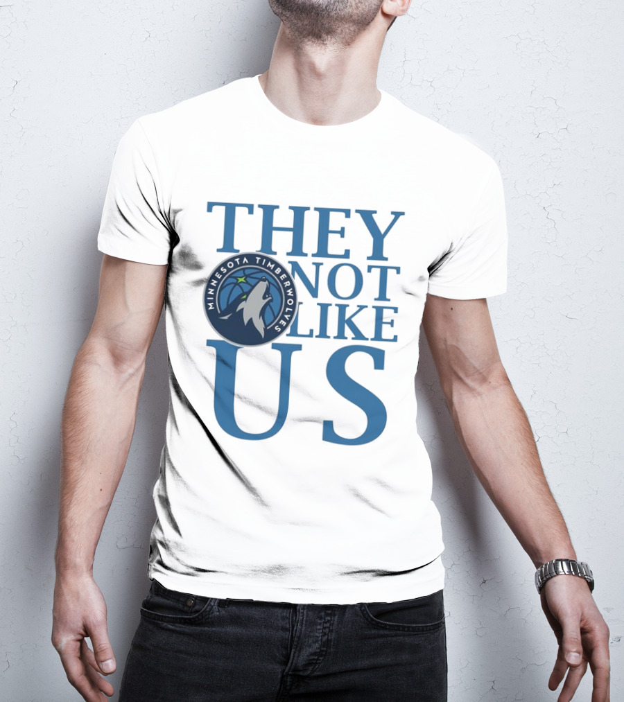 Minnesota Timberwolves They Not Like Us Basketball Fan Apparel T-Shirt