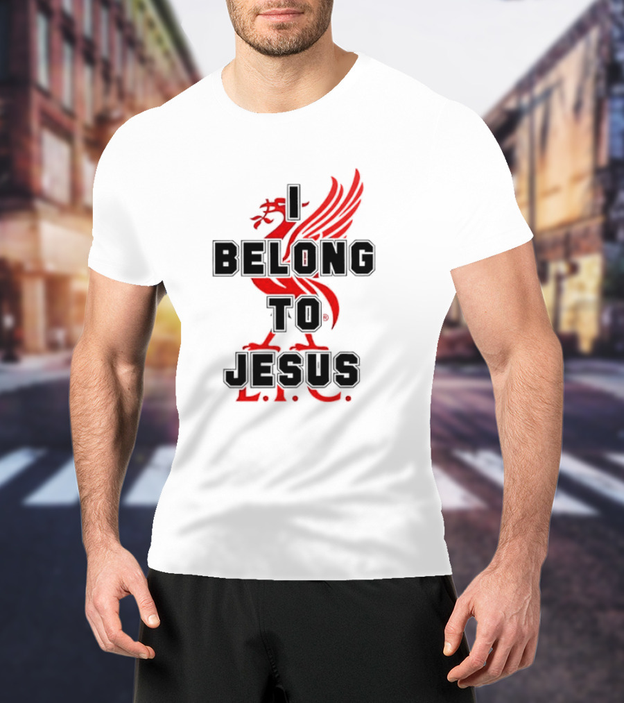 Liverpool FC You'll Never Walk Alone I Belong To Jesus T-Shirt