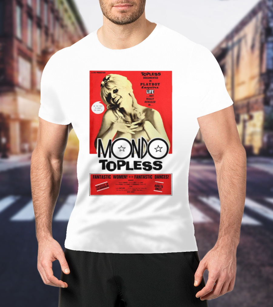 Mondo Topless Fantastic Women Fantastic Dances Adults Only T-Shirt